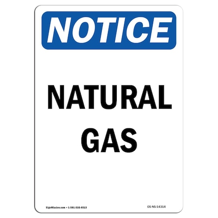 Signmission Safety Sign, OSHA Notice, 24" Height, Natural Gas Sign, Portrait OS-NS-D-1824-V-14314